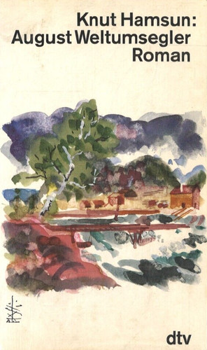 August weltumsegler roman - august,